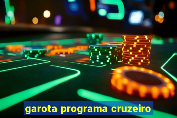 garota programa cruzeiro